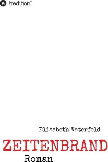 Actual product image Zeitenbrand (Elisabeth Waterfeld, 2015)