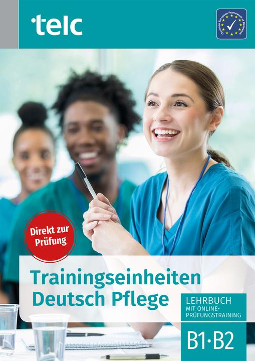 Image du produit Trainingseinheiten Deutsch Pflege (Allemand, Marika Liske, Gabriele Hoff-Nabhani, Urte Diek-Cham, Andrea Schlögl, Jakob Schlögl, Corinna Smars, Martina Prof. Dr. Loos, 2021)