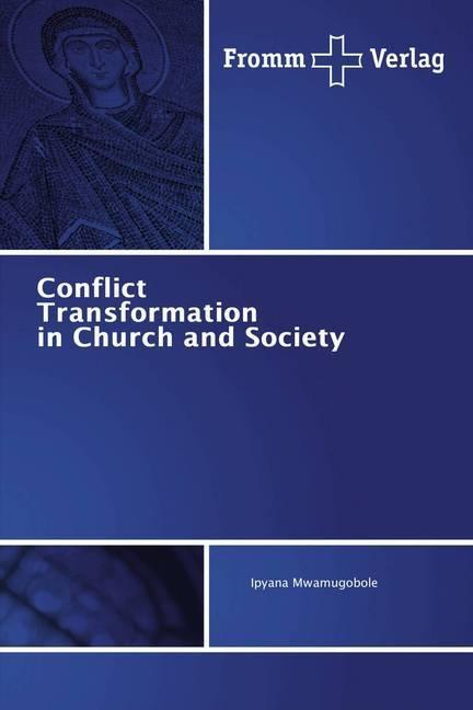 Immagine prodotto Conflict Transformation in Church and Society (Tedesco, Ipyana Mwamugobole, 2018)