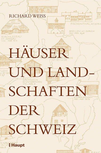 Actual product image Häuser und Landschaften der Schweiz (German, Richard Weiss, 2017)