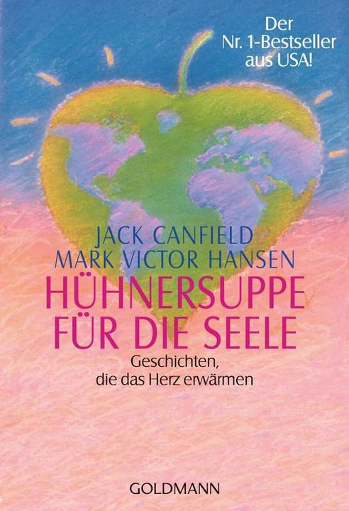 Actual product image Hühnersuppe für die Seele (German, Jack Canfield, Mark Victor Hansen, 1996)