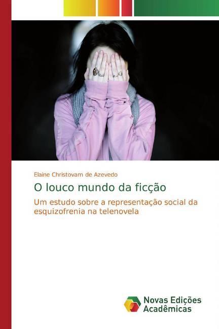Immagine prodotto O louco mundo da ficção (Elaine Christovam de Azevedo, 2019)
