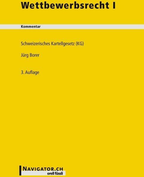Actual product image Wettbewerbsrecht 1. Kommentar (German, Jürg Borer, 2011)