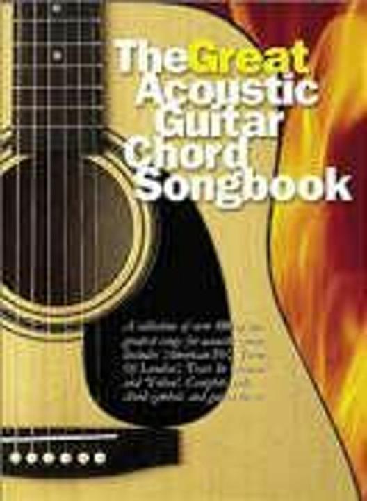 The Great Acoustic Guitar Chord Songbook Lyrics & Chords Book (Allemand, Hal Leonard Europe Limited, 2003)