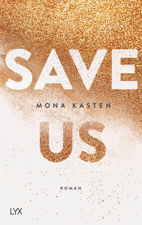 Save Us (Deutsch, Mona Kasten, 2018)
