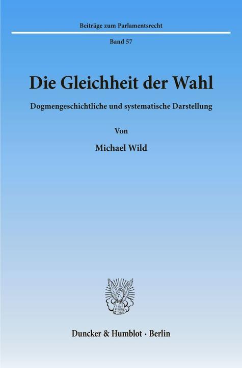 Produktbild Die Gleichheit der Wahl (Deutsch, Michael Wild, 2003)