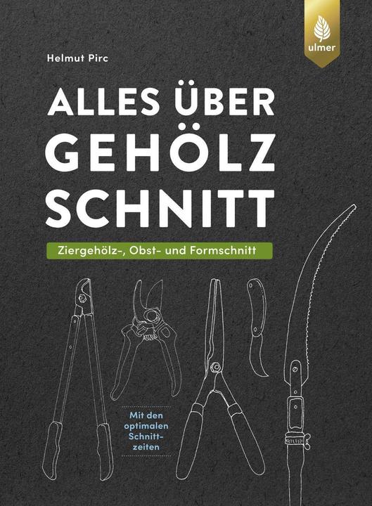 Produktbild Alles über Gehölzschnitt (Deutsch, Helmut Pirc, 2022)