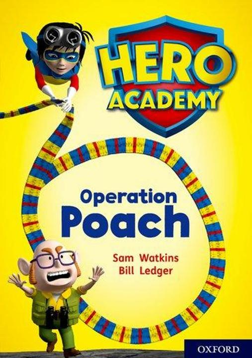 Actual product image Hero Academy: Oxford Level 11, Lime Book Volume: Operation Poach (English, Bill Ledger, Sam Watkins, 2018)