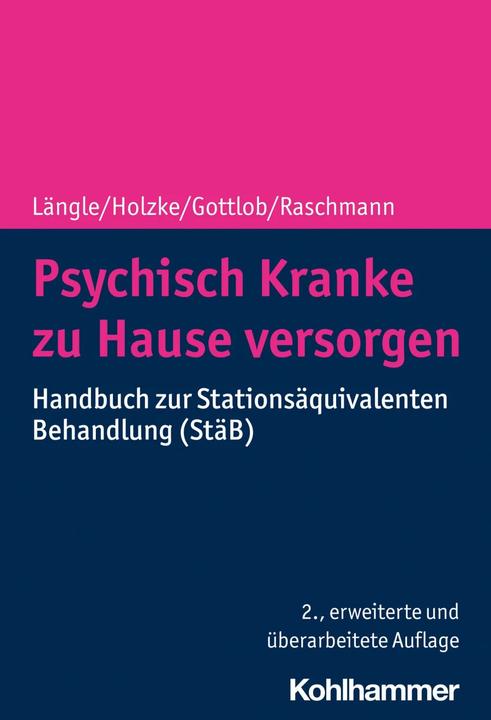 Immagine prodotto Psychisch Kranke zu Hause versorgen (Tedesco, Dieter Grupp, Iris Hauth, Martin Holzke, Melanie Gottlob, Gerhard Längle, Raoul Borbé, Isabel Böge, Svenja Raschmann, 2021)