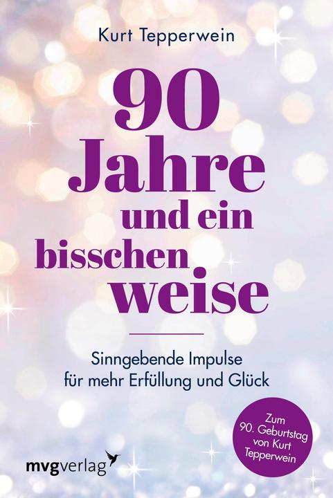 Image du produit 90 Jahre und ein bisschen weise (Allemand, Kurt Tepper wine, 2022)