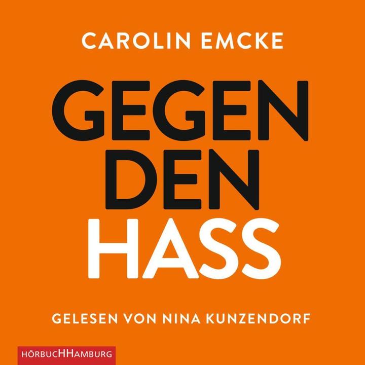 Produktbild Gegen den Hass (Carolin Emcke, Deutsch)