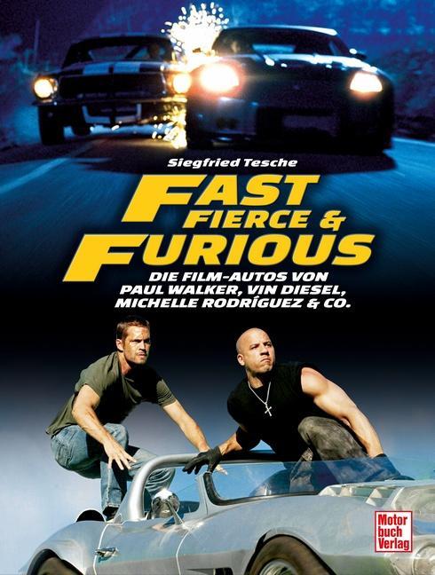 Produktbild Fast, Fierce & Furious (Deutsch, Siegfried Tesche, 2023)