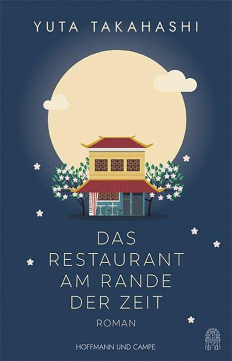 Produktbild Das Restaurant am Rande der Zeit (Deutsch, Yuta Takahashi, Yukiko Luginbühl, 2025)