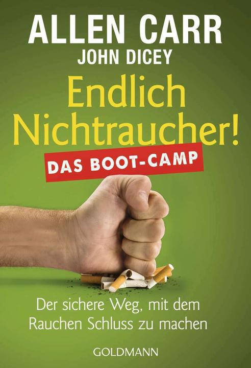 Produktbild Endlich Nichtraucher! Das Boot-Camp (Deutsch, John Dicey, Allen Carr, 2019)