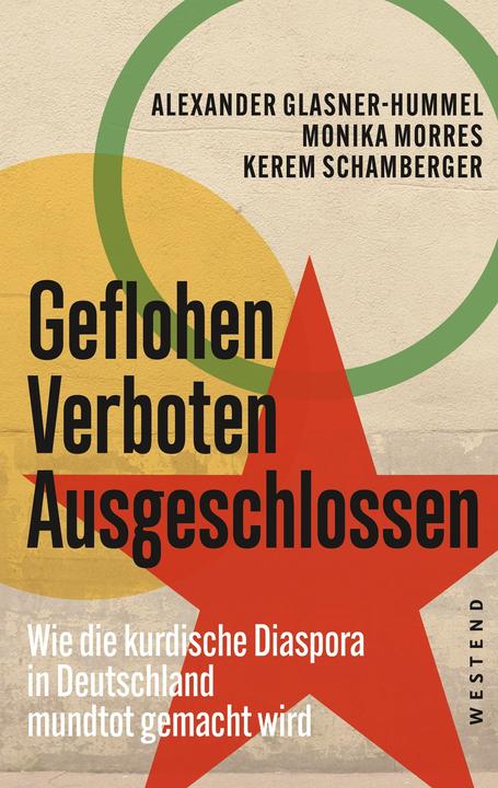 Produktbild Geflohen. Verboten. Ausgeschlossen (Deutsch, Kerem Schamberger, Monika Morres, Alexander Glasner-Hummel, 2023)
