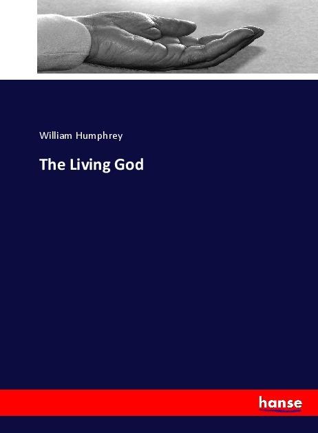 Produktbild The Living God (Deutsch, William Humphrey, 2017)