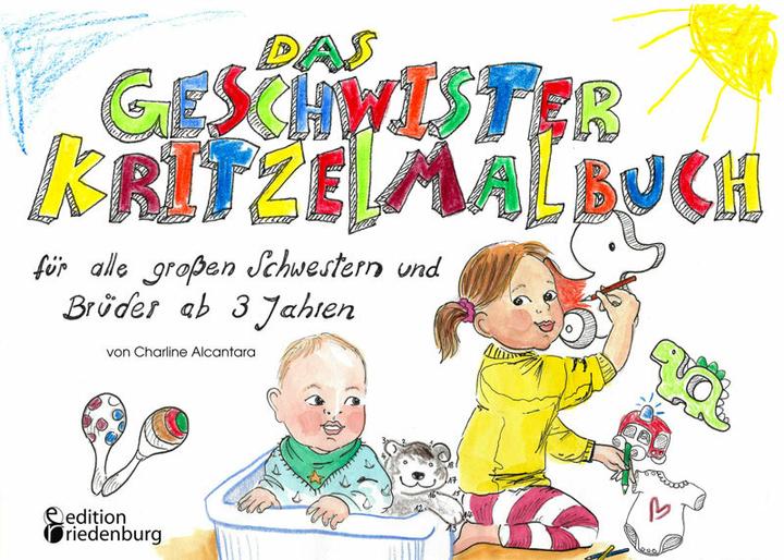 Actual product image The sibling doodle colouring book for all big sisters and brothers aged 3 and over