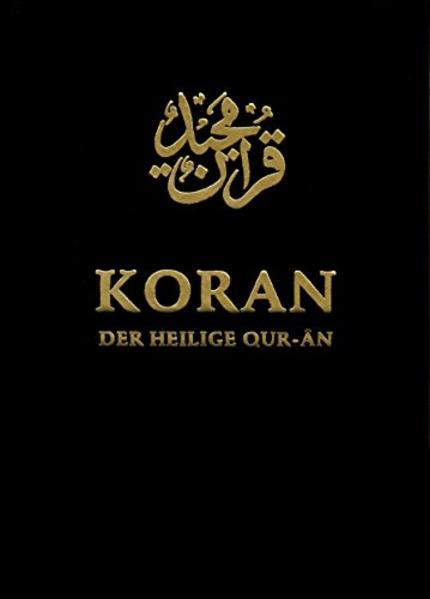 Produktbild Der Heilige Koran (Quran) (Deutsch, Arabisch, Hadhrat Mirza Masroor Ahmad Ahmad, Hadhrat Mirza Baschir ud-Din Mahmud Ahmad, Ahmadiyya Muslim Jamaat Deutschland KdöR, 2021)