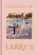 Image du produit Cocktails chez Larry (Anglais, Tom Onions, 2024)
