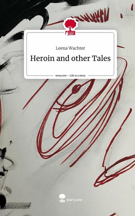 Image du produit L'héroïne et d'autres contes. La vie est une histoire - (Allemand, Leena Wachter, 2023)