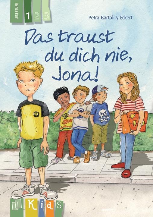 Actual product image Das traust du dich nie, Jona! 1 (German, Petra Bartoli y Eckert, 2013)