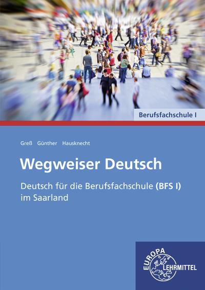Produktbild Gress:Wegweiser Deutsch (Deutsch, Julia Günther, Kirstin Günther, Alexander Gress, 2022)