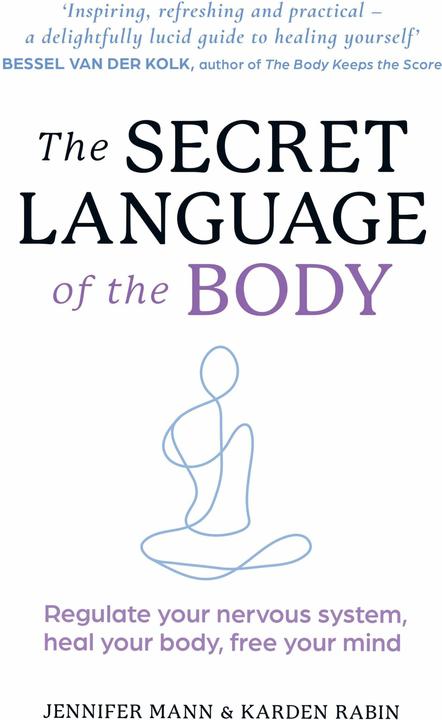 Actual product image The Secret Language of the Body (English, Karden Rabin, Jennifer Mann, 2024)