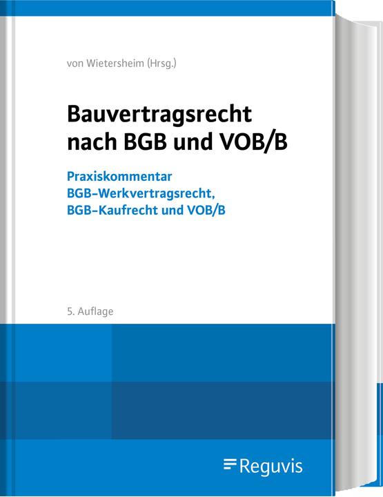 Produktbild Bauvertragsrecht nach BGB und VOB/B (Deutsch, Mark von Wietersheim, Thomas Berger, Jens Passarge, Gert Hällssig, Ioannis Lazos, 2023)