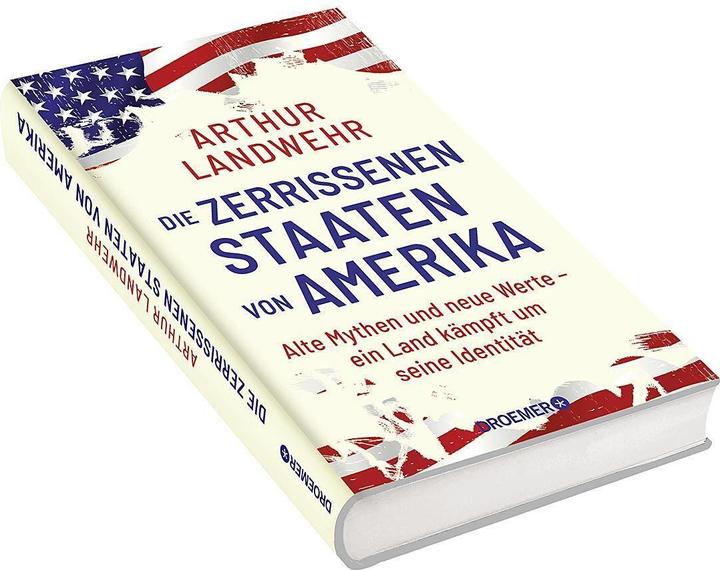 Image du produit Die zerrissenen Staaten von Amerika (Allemand, Arthur Landwehr, 2024)
