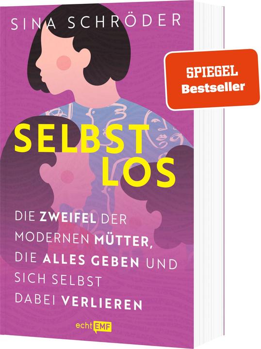 Image du produit Selbstlos Die Zweifel der modernen Mütter (Allemand, Sina Schröder, 2023)