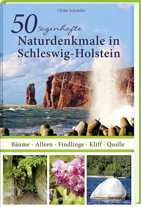 Produktbild 50 sagenhafte Naturdenkmale in Schleswig-Holstein (Deutsch, Ulrike Schröder, 2020)