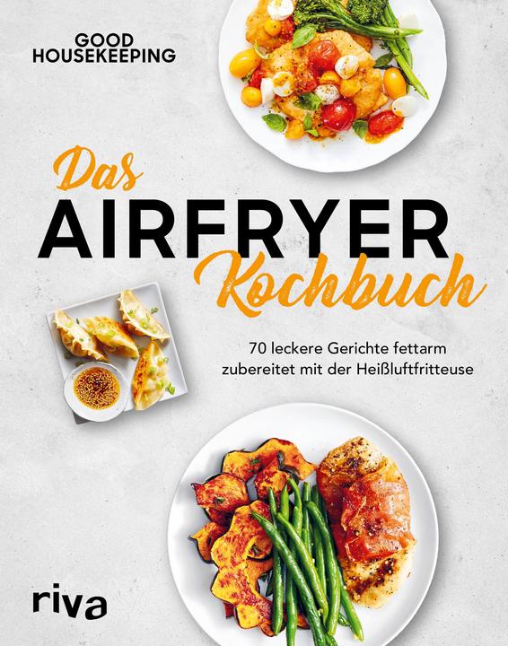 Das Airfryer-Kochbuch (Deutsch, Good Housekeeping, 2019)