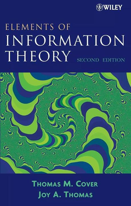 Produktbild Elements of Information Theory (Englisch, Joy A. Thomas, Thomas M. Cover, 2006)
