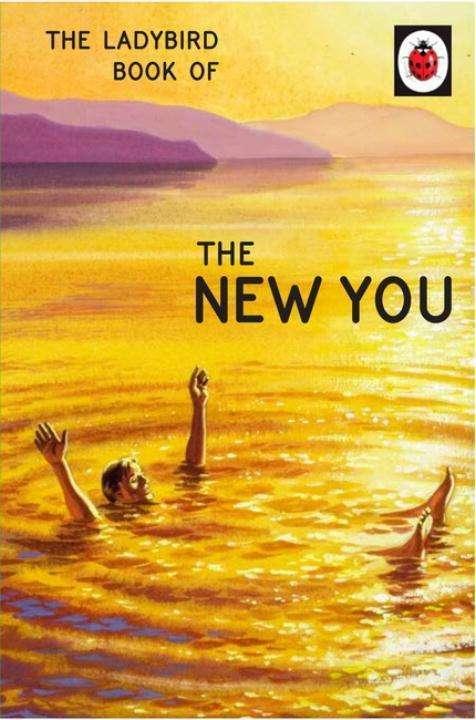 Produktbild The Ladybird Book of The New You (Englisch, Joel Morris, Jason Hazeley, 2017)