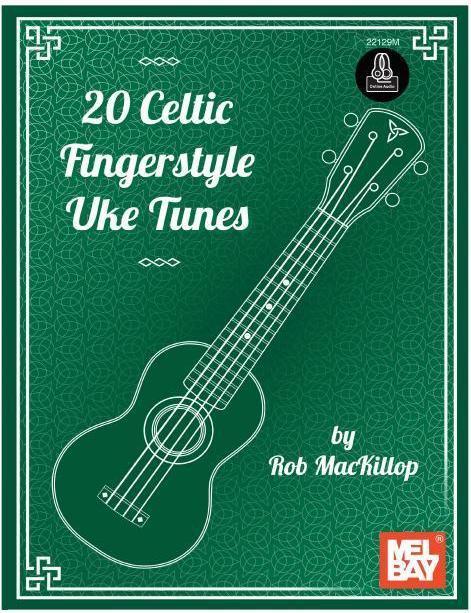 Produktbild 20 Celtic Fingerstyle Uke Tunes (Englisch, Rob MacKillop)