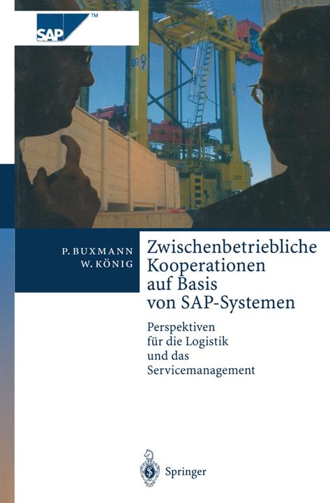 Produktbild Zwischenbetriebliche Kooperationen auf Basis von SAP-Systemen (Peter Buxmann, Wolfgang König, 2012)