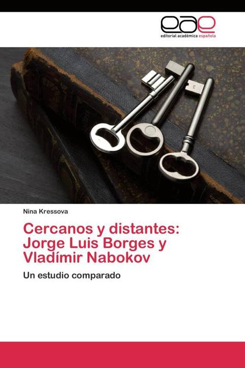 Image du produit Cercanos y distantes: Jorge Luis Borges y Vladímir Nabokov (Nina Kressova, 2011)