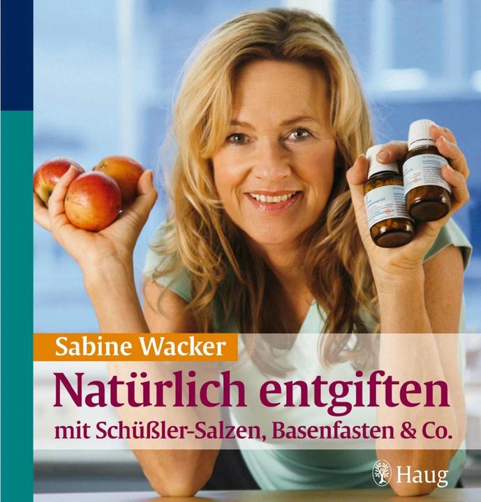 Produktbild Natürlich entgiften mit Schüssler-Salzen, Basenfasten & Co (Deutsch, Sabine Wacker, 2009)