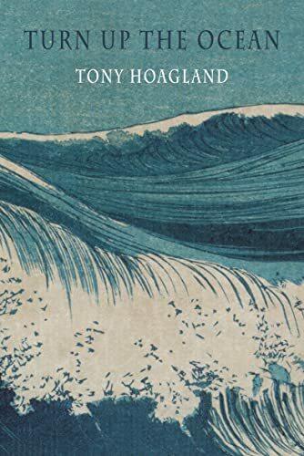 Immagine prodotto Alza il volume dell'oceano (Inglese, Tony Hoagland)