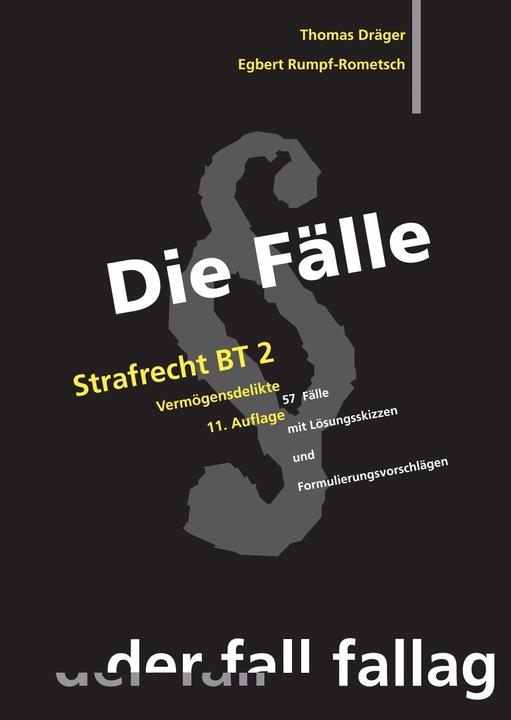 Image du produit Die Fälle: Strafrecht, Besonderer Teil 2 (Allemand, Thomas Draeger, Egbert Rumpf-Rometsch, 2024)