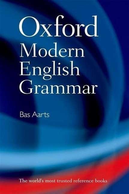 Produktbild Oxford Modern English Grammar (Englisch, Bas Aarts, 2011)