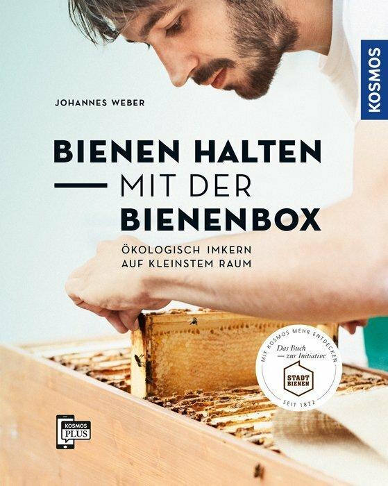 Kosmos Bienen halten mit der BienenBox (Deutsch, Johannes Weber, 2017)