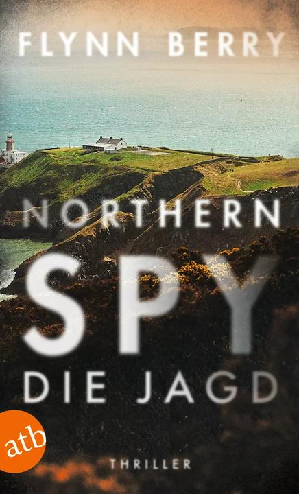 Produktbild Northern Spy – Die Jagd (Deutsch, Flynn Berry, Wolfgang Thon, 2023)