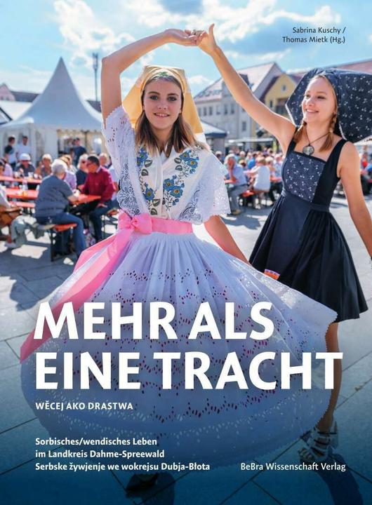 Actual product image Mehr als eine Tracht / Wecej nježli drastwy (German, Sabrina Kuschy, Thomas Mietk, 2023)