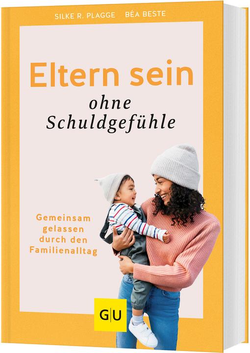 Image du produit Erziehen ohne Schuldgefühle (Allemand, Béa Beste, Silke R. Plagge, 2024)