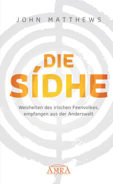 Actual product image Die Sidhe (German, John Matthews, David Spangler, 2021)