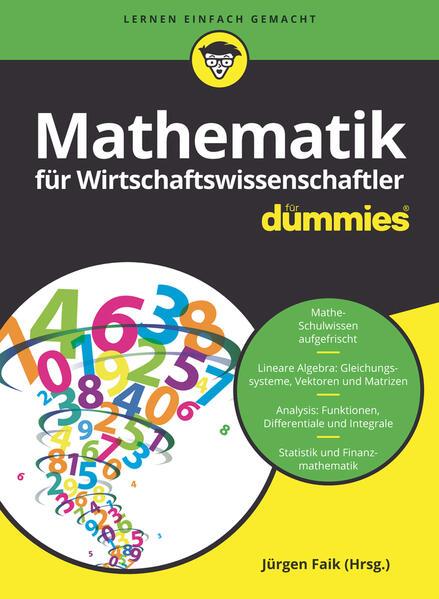 Produktbild Mathematik für Wirtschaftswissenschaftler für Dummies (Deutsch, Timm Sigg, 2019)