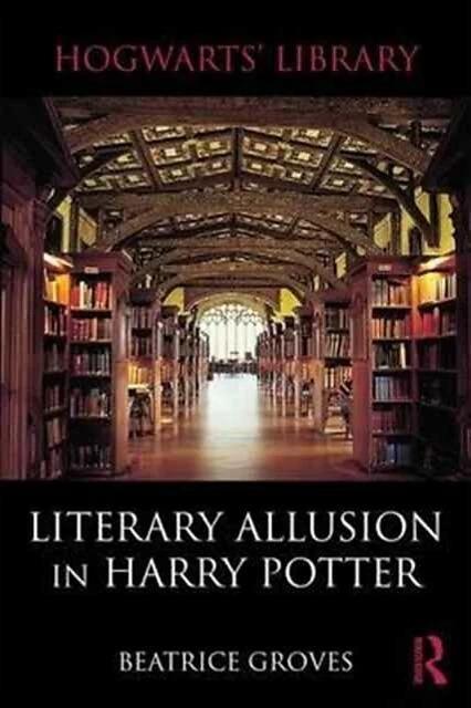 Actual product image Literary Allusion in Harry Potter (English, Beatrice Groves, 2017)