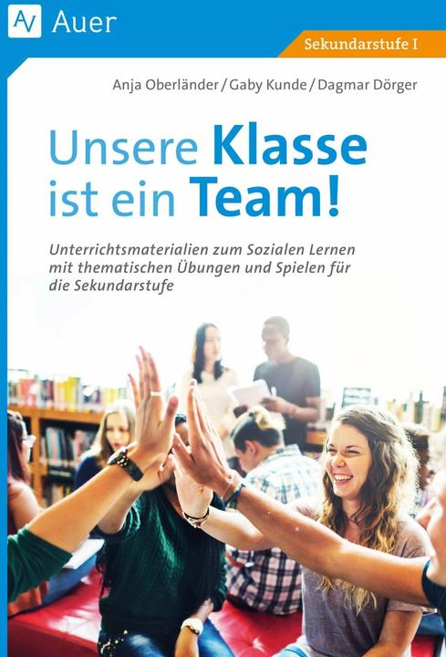 Produktbild Unsere Klasse ist ein Team! (Deutsch, Anja Oberländer, Dagmar Dörger, Gaby Kunde, 2022)