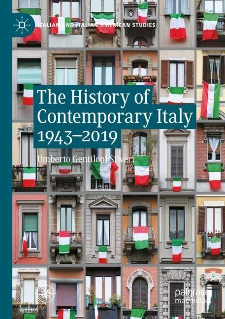 Actual product image The History of Contemporary Italy 1943-2019 (Umberto Gentiloni Silveri, 2023)